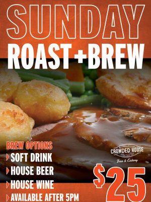 Sunday Roast + Brew: $25